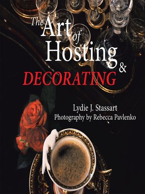 cover image of The Art of Hosting and Decorating